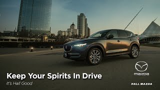 HALL Mazda - Keep Your Spirits in Drive