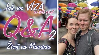 Život na Mauriciu - Q&A - ČÁST 2 (prodloužení víz až na 1 rok)