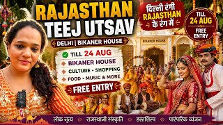 RAJASTHAN TEEJ UTSAV DELHI BIKANER HOUSE