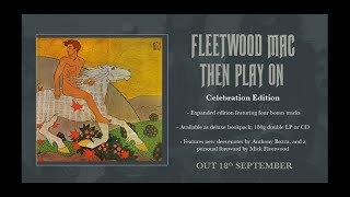 Fleetwood Mac - Then Play On (Celebration Edition) Unboxing Video