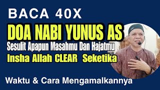 EFFECTIVE PRAYER OF PROPHET YUNUS ~ READ 40 x SEE THE RESULT | Ustadz Arifuddin, Lc