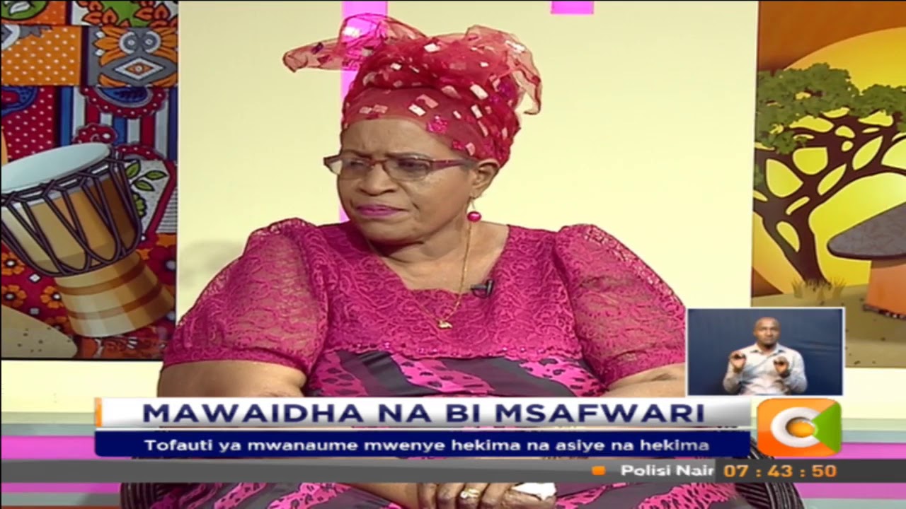 Bi Msafwari | Hekima ya mwanamume