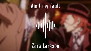 Aint My Fault-Zara Lonsedit Audio