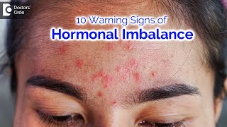 10 warning signs of hormonal imbalance causing Skin Problems - Dr. Nischal K | Doctors' Circle