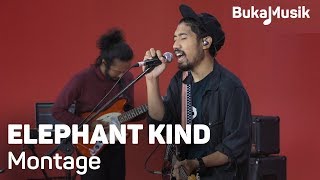 Elephant Kind - Montage (with Lyrics) | BukaMusik