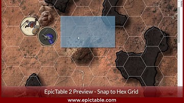 EpicTable 2.0 Preview - Tokens, Part 2 - Snap to Hex Grids
