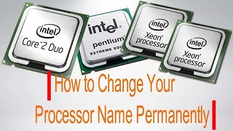 How to Change Your Processor Name Permanently
