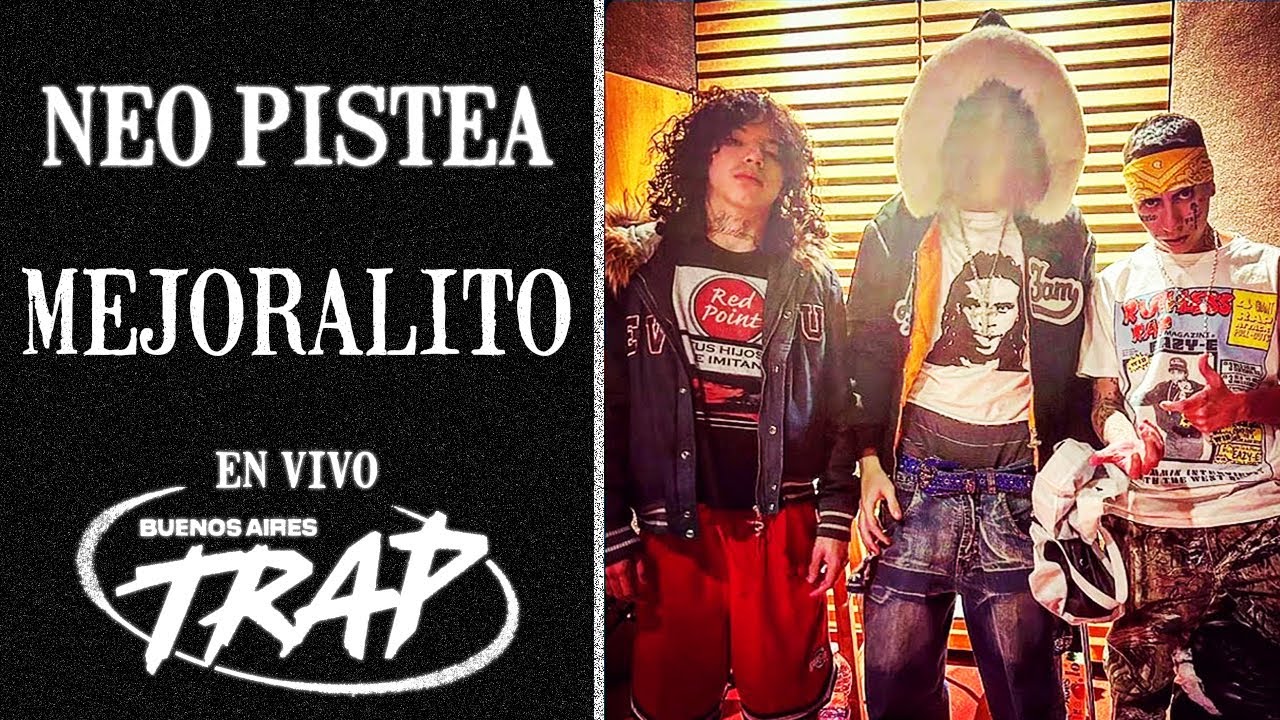 NEO PISTEA, SWAGGERBOYZ - MEJORALITO (EN VIVO) [BUENOS AIRES TRAP 2024 HD]