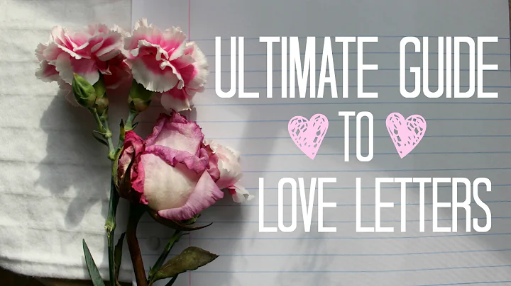 Den ultimata guiden till kärleksbrev