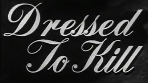 Sherlock Holmes | Dressed to Kill (1946) [Thriller]