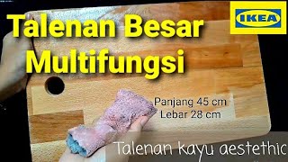 Review talenan kayu IKEA PROPPMÄTT 45x28 || Tonton dulu sebelum beli ini !