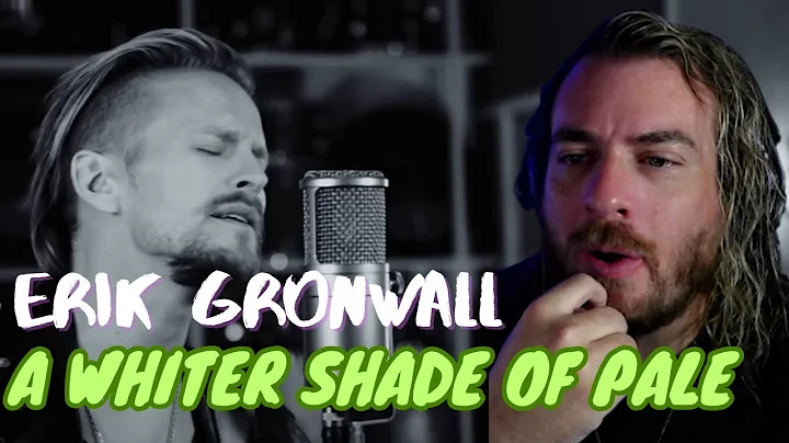 Eric Gronwall - A Whiter Shade Of Pale - A Timeless Classic Reimagined | Reaction
