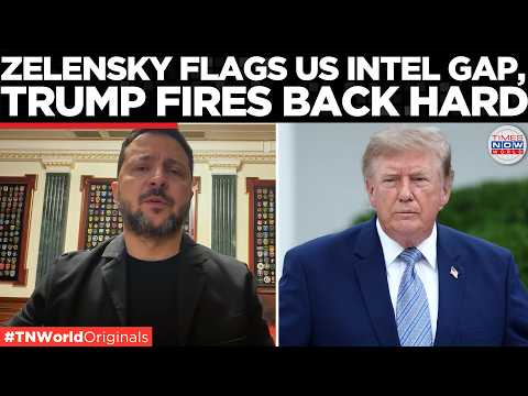 WATCH: Zelensky Hints at US Intel Gap After Russian Strike; Trump Fires Back | Times Now World