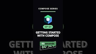 Getting Started with Jetpack Compose in 60 Seconds