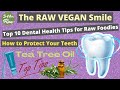 The raw smile  raw vegan top 10 dental health tips