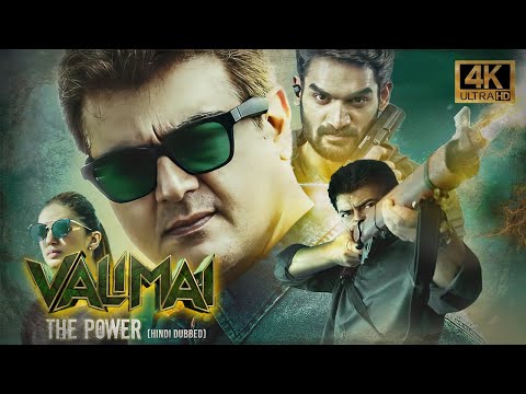 Valimai The Power (2022) Hindi Dubbed Full Movie in 4K UHD | Ajith, Huma Qureshi