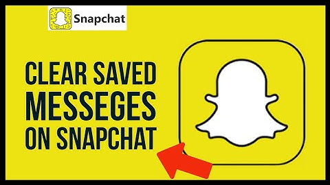 How to Clear Saved Messages on Snapchat 2024? Delete Saved Messages On Snapchat