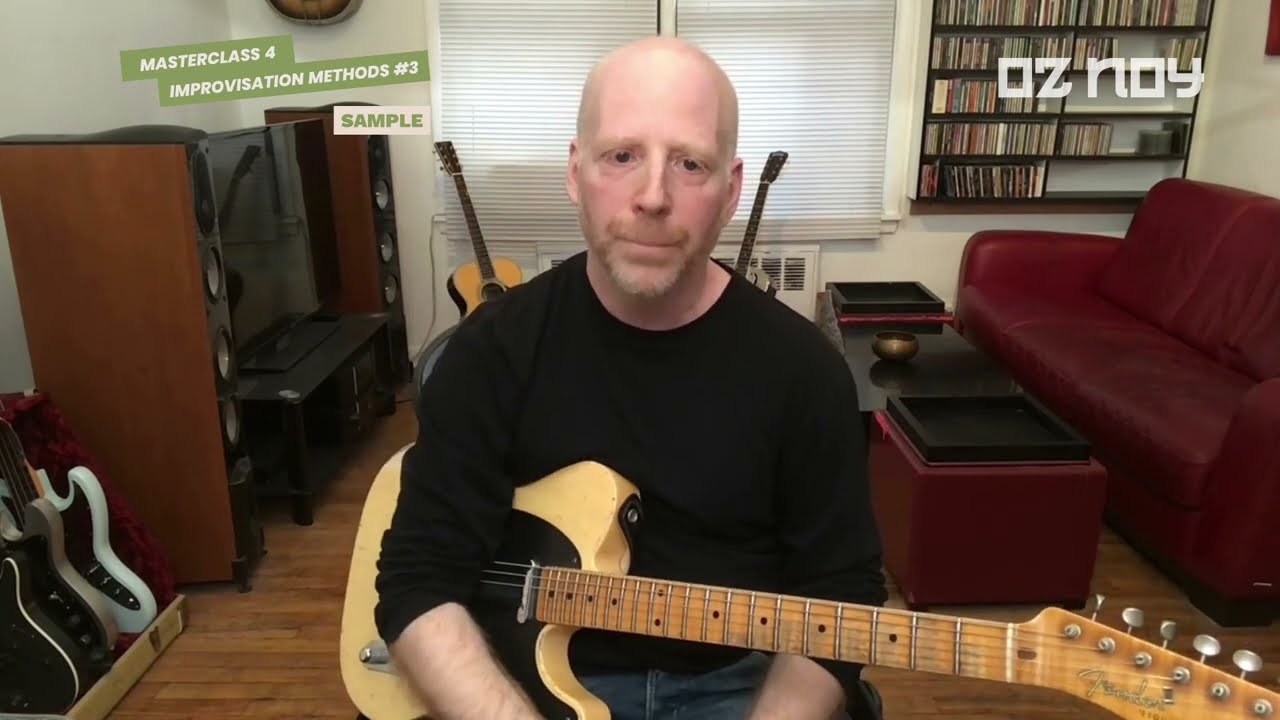 Oz Noy - Masterclass 4: Improvisation Methods #3 (Sample)