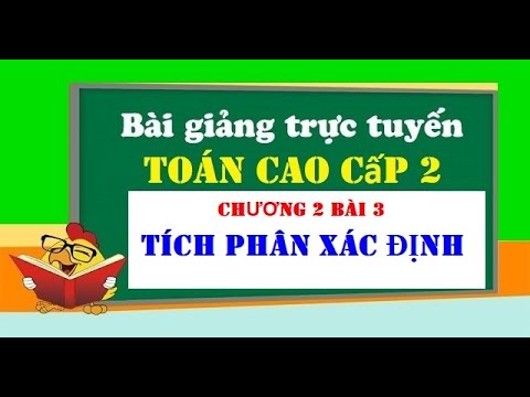 Video Toán cao cấp 2 (Giải tích) | Chương 2 Bài 3 Tích phân... - YouTube