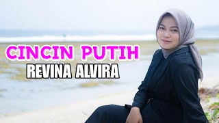 CINCIN PUTIH ( Caca Handika ) - REVINA ALVIRA