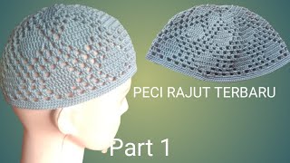 Peci Rajut Terbaru || Part 1