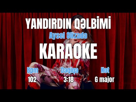 Aysel Əlizadə - Yandırdın Qəlbimi Karaoke (by Bagirov)