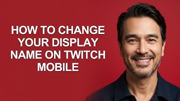 How To Change Your Display Name On Twitch Mobile - KevinHowTo