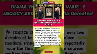 DIANA’S REVENGE ON CAMILLA! ⚔️ A 25 Year Battle Won by William’s Coup #RoyalNews #PrincessDiana #C