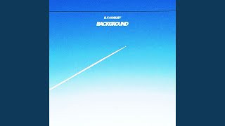 Background (Sped Up)
