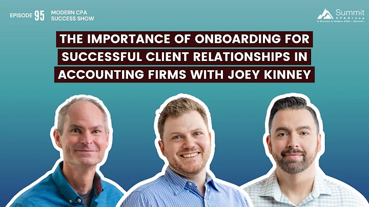 Episode 95 - Importance of Onboarding for Successful Client Relationships in Acc Firms w/ J. Kinney