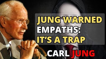 Carl Jung’s Warning About Empaths — It’s Darker Than You Think | Carl Jung Original