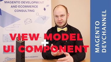 Magento 2 View Model and UI Component