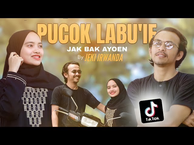 Jak Bak Ayoen - Jeki Irwanda (Official Music Video) Pucok Labu'ie #viraltiktok #pucoklabuie class=