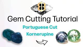 Gem Cutting Tutorial Script Kornerupine