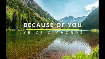 BECAUSE OF YOU Lyrics & Chords - Christ For The Nations