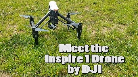 The DJI Inspire 1 Drone
