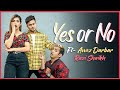 Yes or No (Dance cover) Ft- Awez Darbar & Razi Shaikh || Nagma Mirajkar