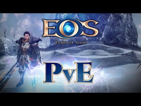 Echo of Soul - Spotlight : Joueur contre Environnement (PVE)