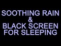 BEST SOOTHING RAIN SOUNDS With BLACK SCREEN FOR SLEEPING Ten Hours No Ads During Video BEST SOOTHING RAIN SOUNDS With BLACK SCREEN FOR SLEEPING Ten Hours No Ads During Video