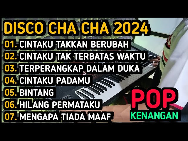 DISCO CHA CHA 2024 - ALBUM POP KENANGAN COCOK UNTUK TEMAN SANTAI!!! class=