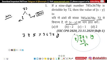 If  a  nine-digit  number  785x3678y  is divisible by 72, then the value of (x – y) is: