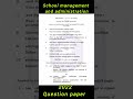 2022 Previous year question paper|school management and administration #bedpreviousyearquestions