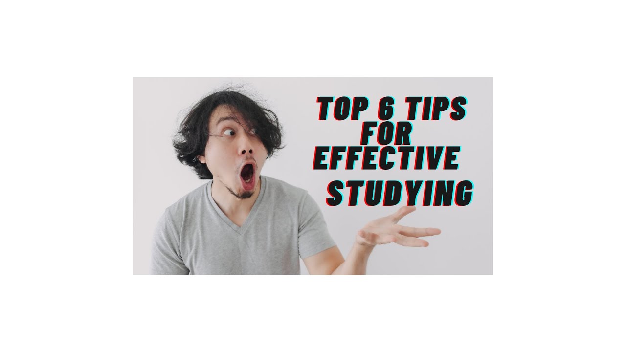 Top 6 tips for effective studying youtube