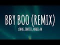 iZaak, Jhayco, Anuel AA - BBY BOO (Remix) [Letra/Lyrics]