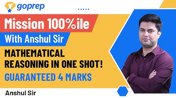 Mathematical Reasoning | One shot | Mission 100 Percentile | JEE Main 2021 | Anshul Sir | Goprep JEE