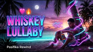 Whiskey Lullaby (Island Reggae Duet) | Cover by Pasifika Rewind
