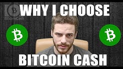 Why I Choose Bitcoin Cash