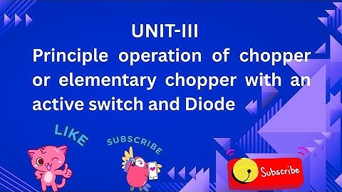 Principle operation of chopper 