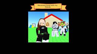 Macarena Trend with friends #macarenadance #roblox #shorts #fun #money