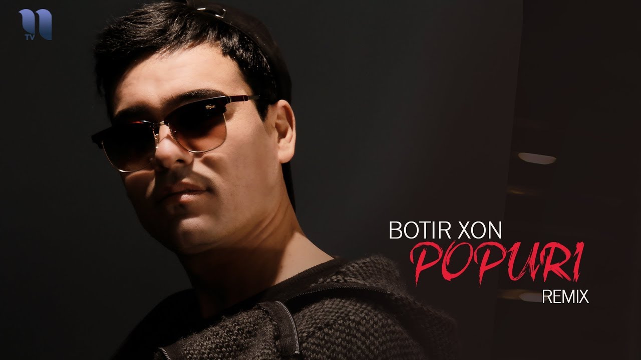 Botir Xon   Popuri       remix version